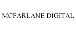 MCFARLANE DIGITAL