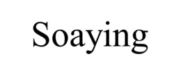 SOAYING