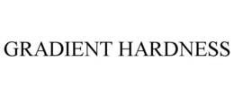 GRADIENT HARDNESS