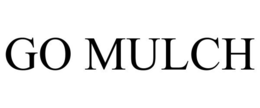 GO MULCH