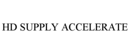 HD SUPPLY ACCELERATE
