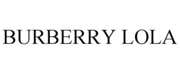BURBERRY LOLA