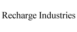 RECHARGE INDUSTRIES
