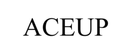 ACEUP