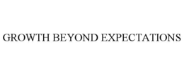 GROWTH BEYOND EXPECTATIONS