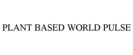 PLANT BASED WORLD PULSE