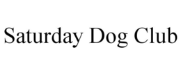 SATURDAY DOG CLUB