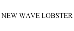 NEW WAVE LOBSTER