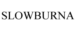 SLOWBURNA