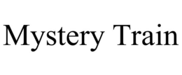 MYSTERY TRAIN
