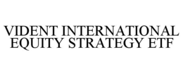VIDENT INTERNATIONAL EQUITY STRATEGY ETF