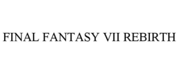 FINAL FANTASY VII REBIRTH