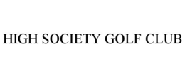 HIGH SOCIETY GOLF CLUB