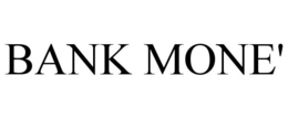 BANK MONE'