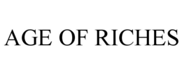 AGE OF RICHES