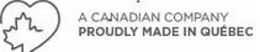 A CANADIAN COMPANY PROUDLY MADE IN QUEBEC