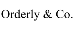 ORDERLY & CO.