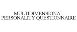 MULTIDIMENSIONAL PERSONALITY QUESTIONNAIRE