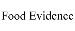 FOOD EVIDENCE