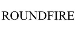 ROUNDFIRE