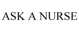 ASK A NURSE