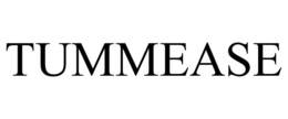 TUMMEASE