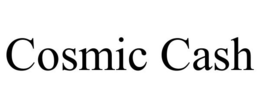 COSMIC CASH