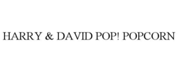 HARRY & DAVID POP! POPCORN