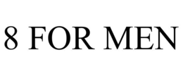 8 FOR MEN