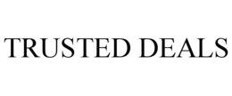 TRUSTED DEALS