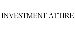 INVESTMENT ATTIRE