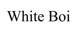 WHITE BOI