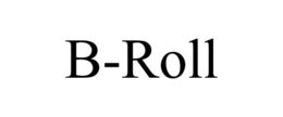 B-ROLL