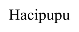 HACIPUPU