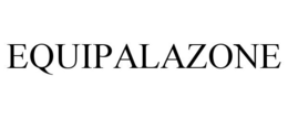 EQUIPALAZONE