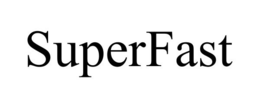 SUPERFAST
