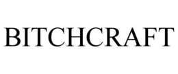 BITCHCRAFT