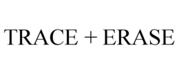 TRACE + ERASE
