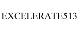 EXCELERATE513