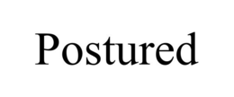 POSTURED