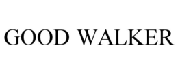GOOD WALKER
