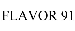 FLAVOR 91