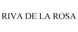 RIVA DE LA ROSA