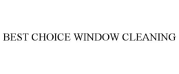 BEST CHOICE WINDOW CLEANING