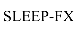 SLEEP-FX