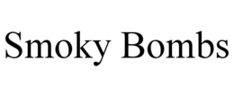 SMOKY BOMBS