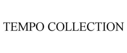 TEMPO COLLECTION