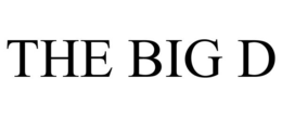 THE BIG D