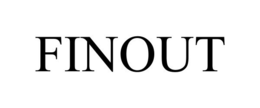 FINOUT