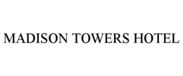 MADISON TOWERS HOTEL